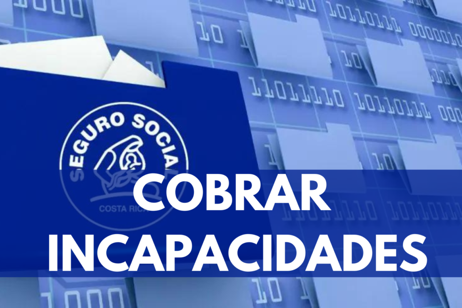 cobrar incapacidades